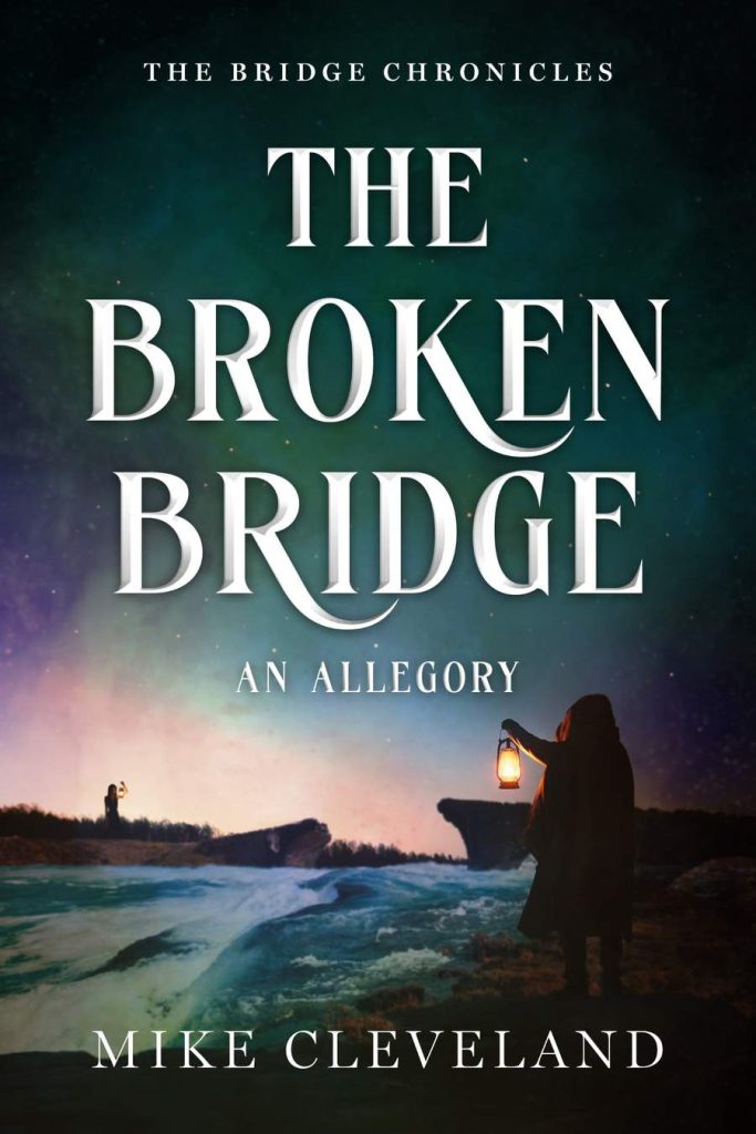 Mike Cleveland The Broken Bridge